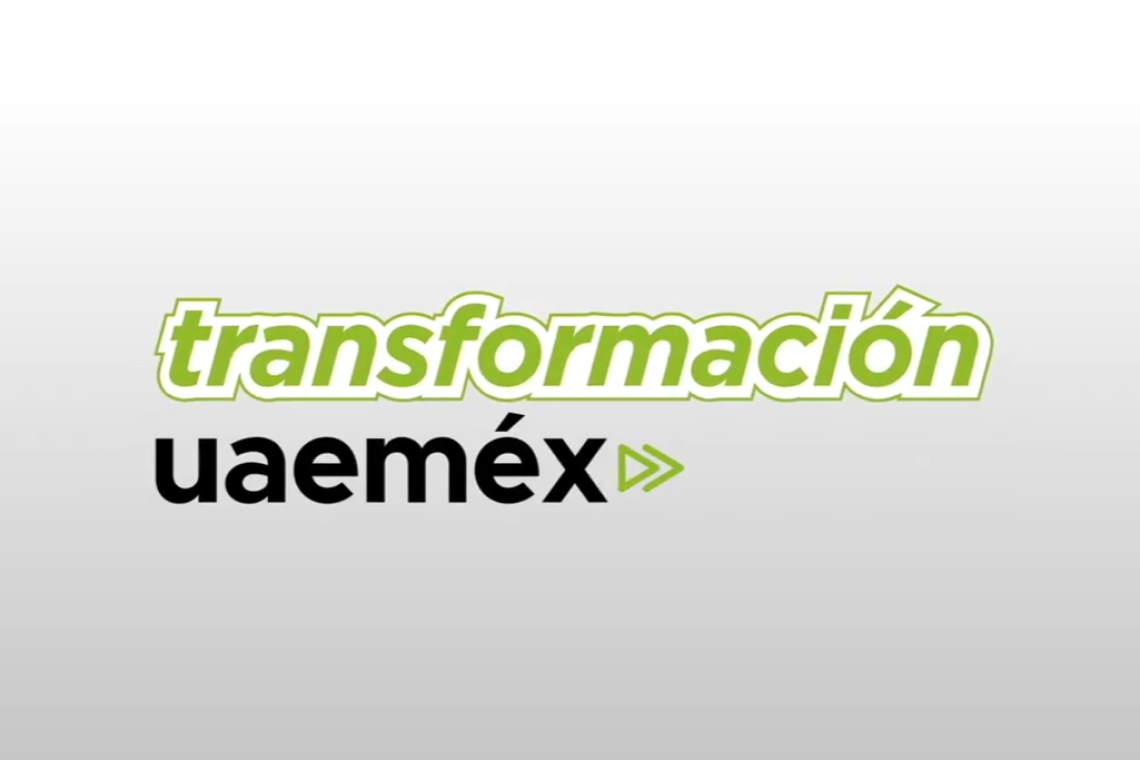 TRANSFORMACIÓN UAEMéx Programa 1